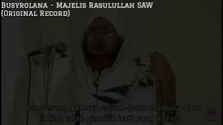 BUSYROLANA - MAJELIS RASULULLAH