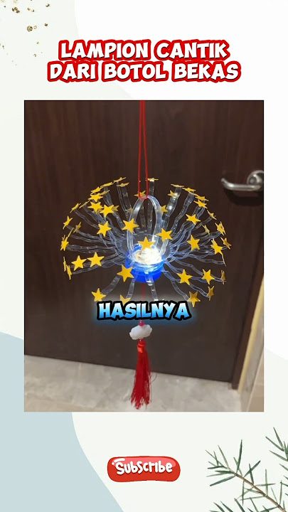 DIY MEMBUAT LAMPION CANTIK DARI BOTOL BEKAS