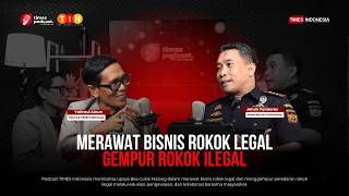 Merawat Bisnis Rokok Legal, Gempur Rokok Ilegal | Podcast TIMES Indonesia