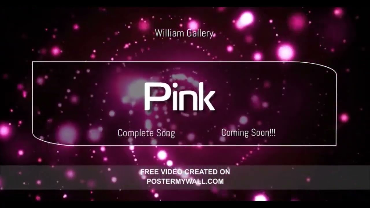 Watch William Gallery-Pink (Complete Song) on YouTube Watch William Gallery-Pink (Complete Song) on YouTube