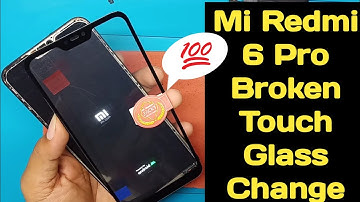 Redmi 6 pro broken crack touch glass replacement change.How to open mi 6 pro