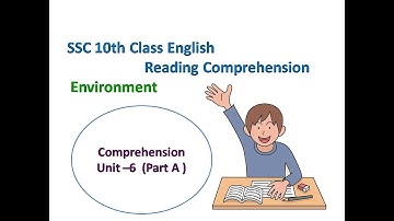 SSC 10th Class English Creative Writing - Comprehension of Unit -6 Part A Environment || TS || AP