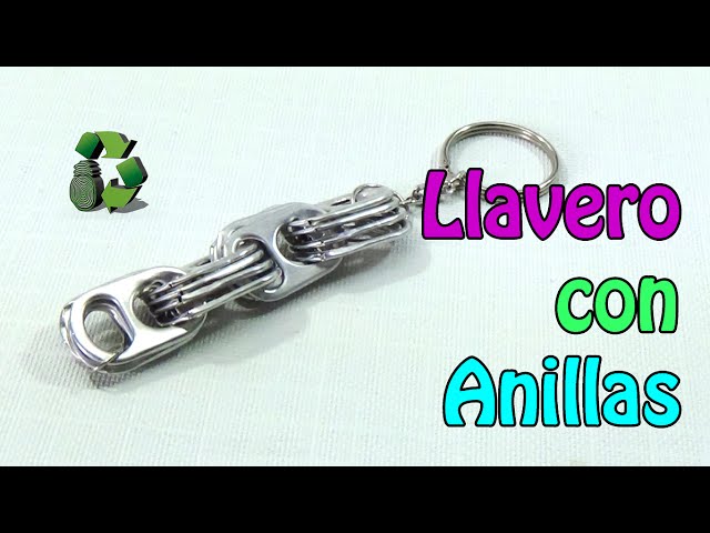 Como hacer Llavero con anillas de latas (Reciclaje) 