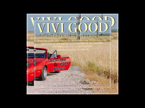julinho-ksd-x-yuran-x-trista---vivi-good-(deejay-rbs-&-vodzy-bootleg)