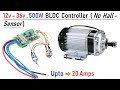 Wooow ! 12v to 36v 500w Brushless DC Motor Controller - Run BLDC Motors without Hall Sensor