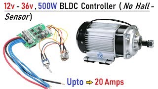 Wooow ! 12v to 36v 500w Brushless DC Motor Controller  Run BLDC Motors without Hall Sensor