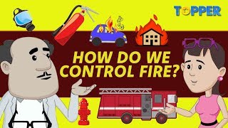 How do we control Fire? | Class 8th Chemistry |