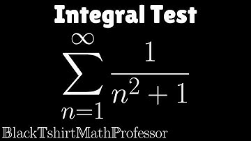 Integral Test Problem 1 (Calculus 2)