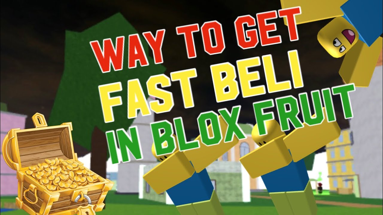 Way to Get Beli Fast in Blox Fruit! 