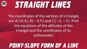 24 | Straight Lines - Coordinate Geometry | Point-Slope Form Of A Straight Line