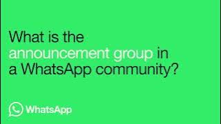 Apa Itu Grup Pengumuman di Komunitas WhatsApp? | Ada apa