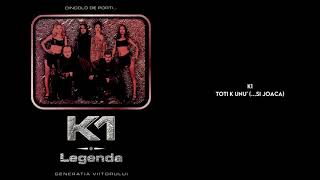 K1 - Toti K unu' (...si Joaca) (Official Audio)
