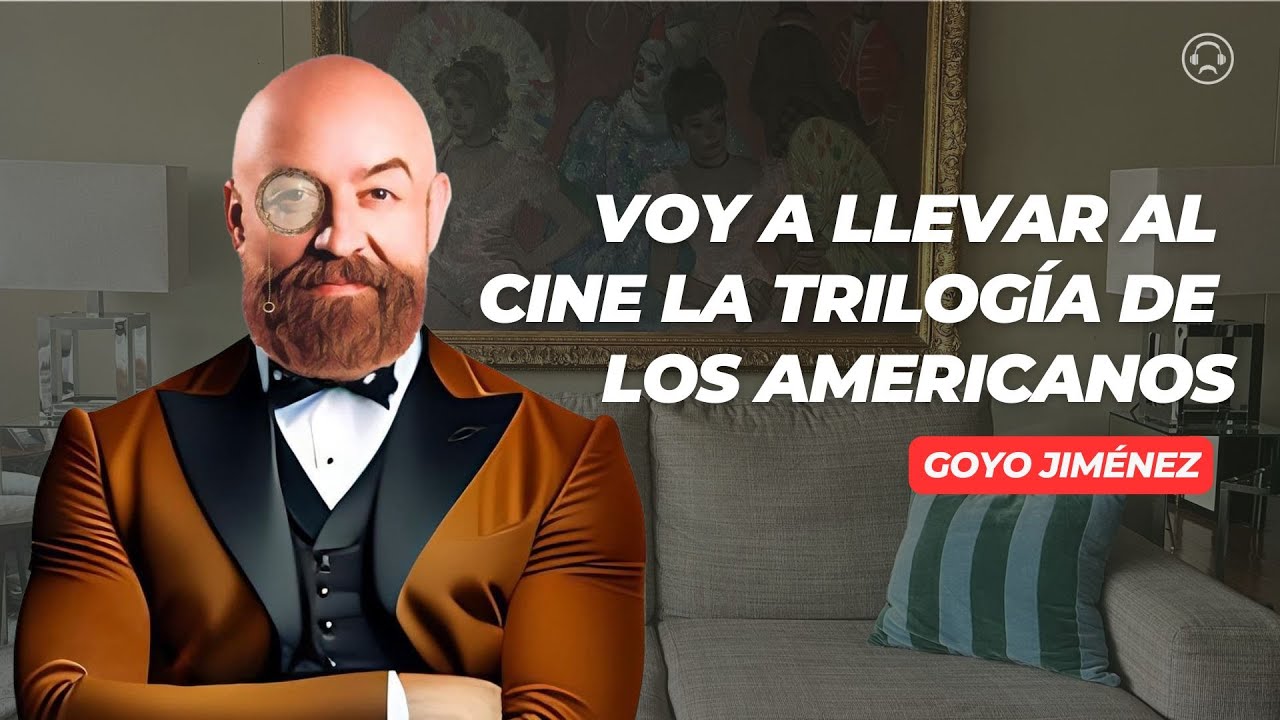 LOS AMERICANOS en la GRAN PANTALLA - Goyo Jiménez, ENTREVISTA COMPLETA 