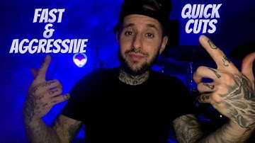 Fast & Aggressive Quick Cuts ASMR | Random and Unpredictable