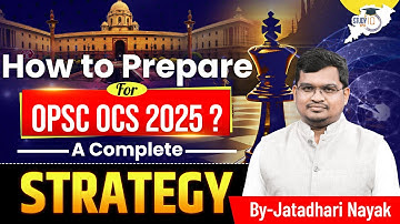 A Complete Strategy For How To Prepare For OPSC OCS 2025 | BY Jatadhari Sir | OPSC StudyIQ