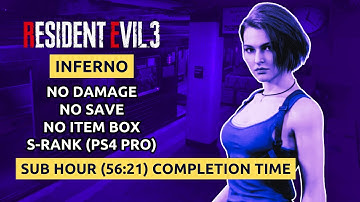 [Resident Evil 3 Remake] No Damage/No Item Box/No Save, Sub Hour(56:21) Inferno, S-Rank(PS4 Pro)