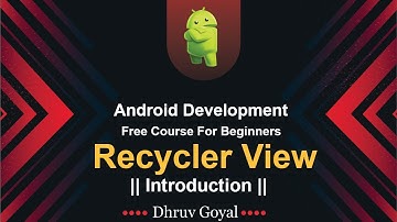 RecyclerViews || RecyclerView Vs ListViews ||Android Development Free Course || In Hindi