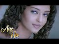 Aao naa  kyun ho gaya na 2004  sadhana sargam  udit narayan  aishwariya rai