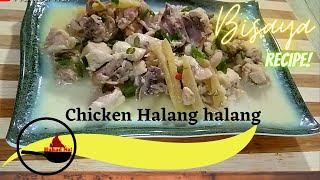 Chicken Halang Halang | Halang Halang Na Manok | Bisaya Recipe Chicken Halang Halang | Halang Halang Na Manok | Bisaya Recipe