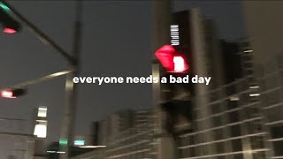 its gonna be okay everyone needs a bad day / henry moodie