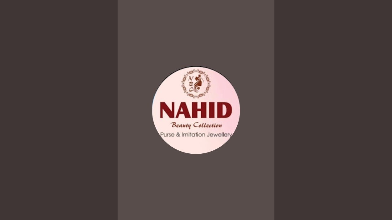 Nahid Beauty Collection is live - YouTube