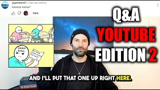 Community Questions: YouTube Edition 2