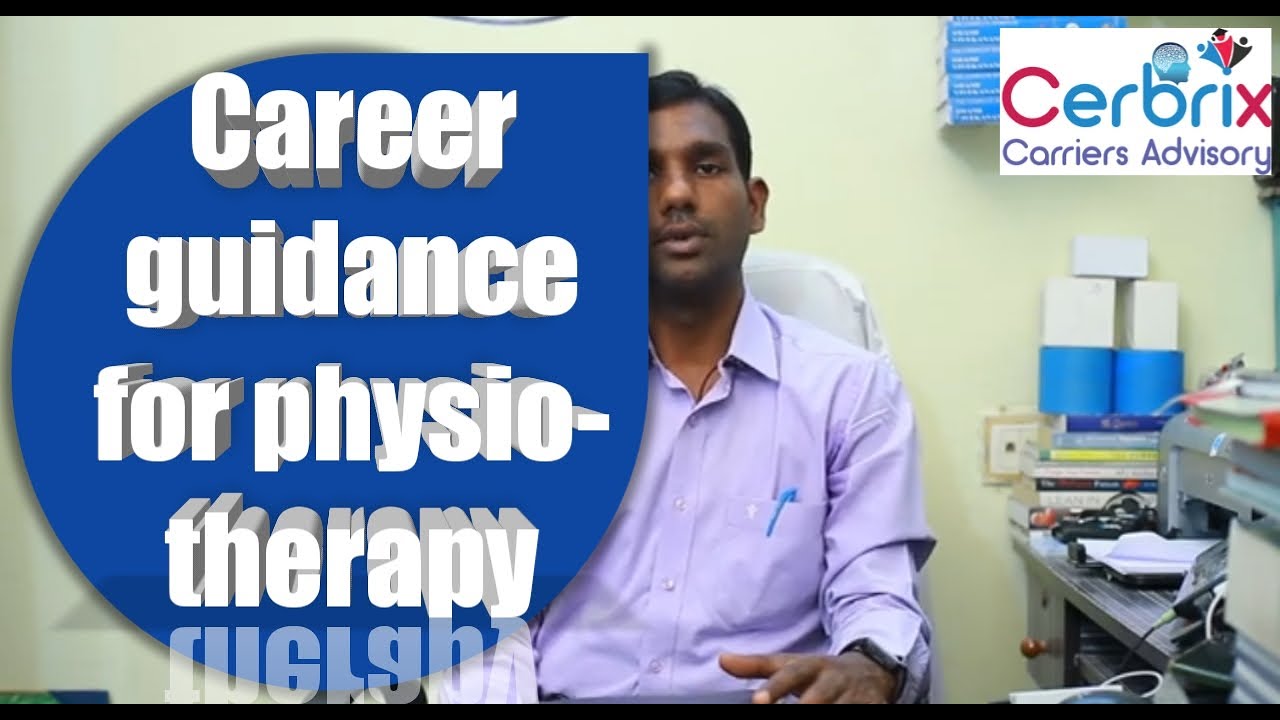 CAREER GUIDANCE FOR PHYSIOTHERAPY | CERBRIX