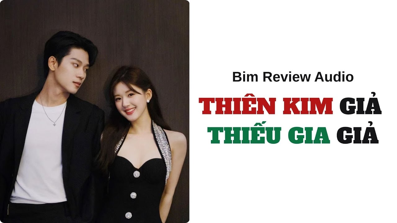 [ FULL AUDIO ] THIÊN KIM GIẢ THIẾU GIA GIẢ II BIM