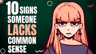 10 Clear Signs Someone Lacks Common Sense - How to Identify and Deal with It