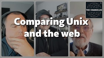 What Unix and the Web have in common (Brian Kernighan)