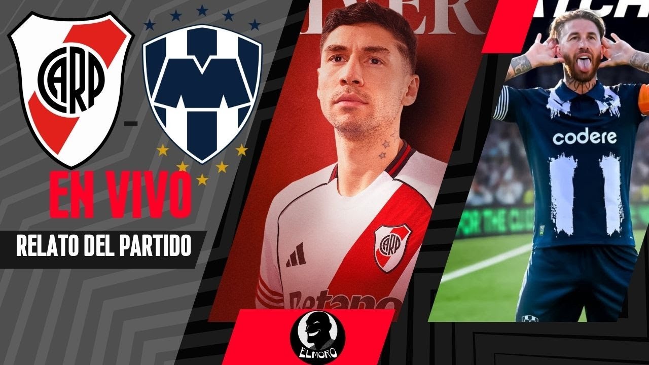 EN VIVO - RIVER PLATE VS MONTERREY - MUNDIAL DE CLUBES 2025 - YouTube