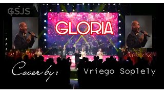 Gloria, Symphony Worship || Vriego || Soplely || GSJS Pakuwon || Surabaya