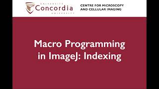 Macro Programming in ImageJ/FIJI: Indexing