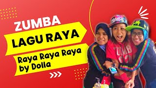 ZUMBA RAYA RAYA RAYA BY DOLLA