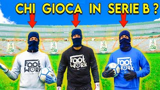 1 PORTIERE di SERIE B ... CONTRO TUTTI!  😱   || Footwork Portieri