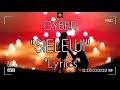 CYBER - SIELEWI {Official Lyrics Video}.For SMS SKIZA TUNE 7637990 to 811.