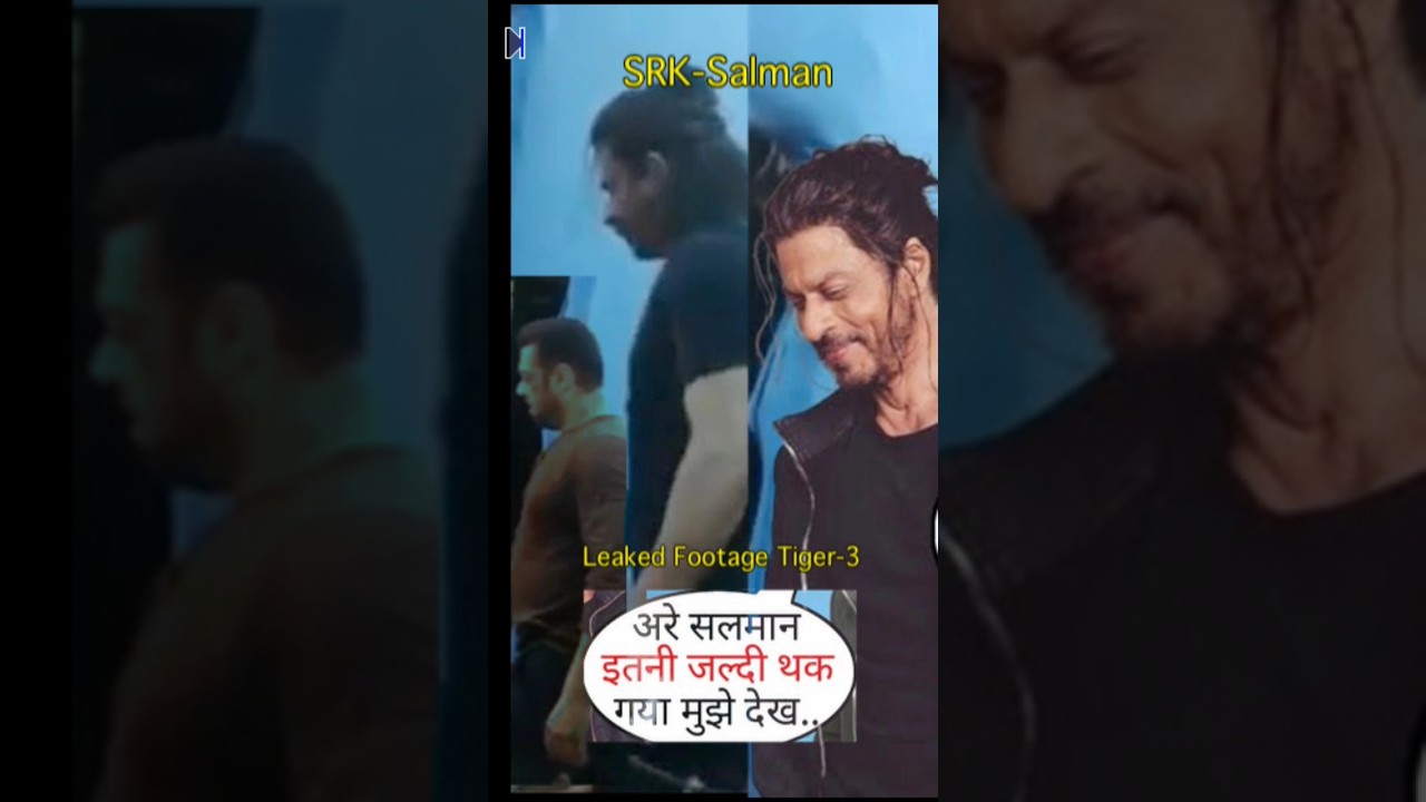 Salman Khan SRK leaked video clip Tiger 3 