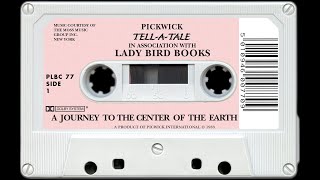 A Journey to the Centre of the Earth Side1&2 [PickWick Tell-A-Tale] [LQR]
