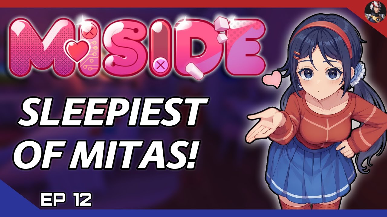 MiSide Playthrough | Episode 12: Sleepiest Of Mitas!