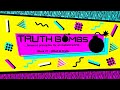 What Is Truth? - week #1 of Truth Bombs