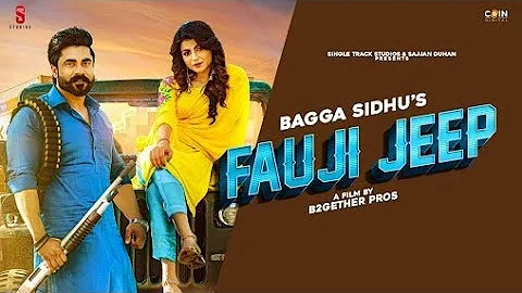 Fauji jeep | Bagga sidhu & Gurlej Akhtar