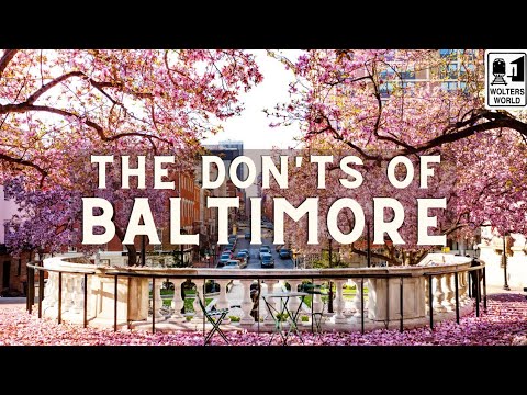 What NOT to Do in Baltimore, Maryland