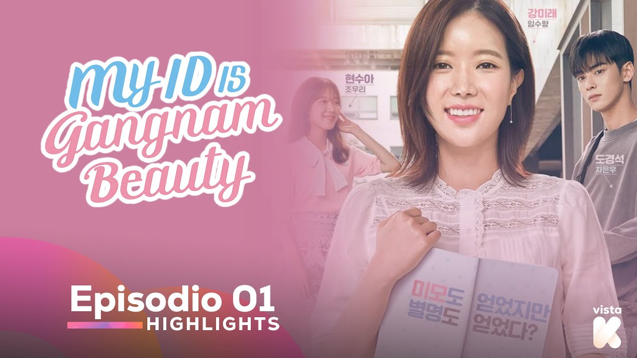 [ESP.SUB] Highlights de My ID is Gangnam Beauty EP01 | My ID is Gangnam