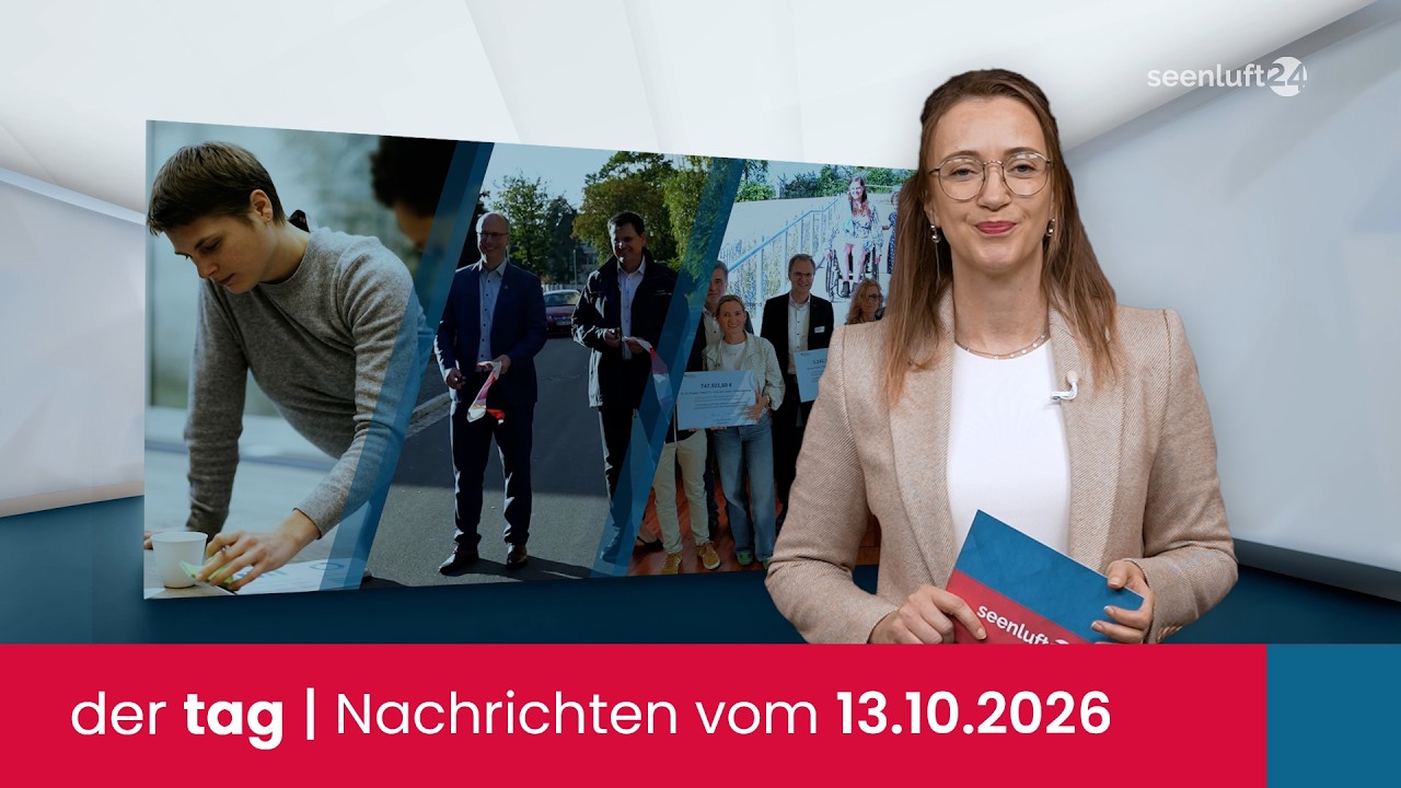 der tag | Die Nachrichten vom 13.10.2026