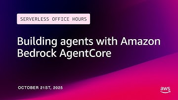Building agents with Amazon Bedrock AgentCore | Serverless Office Hours