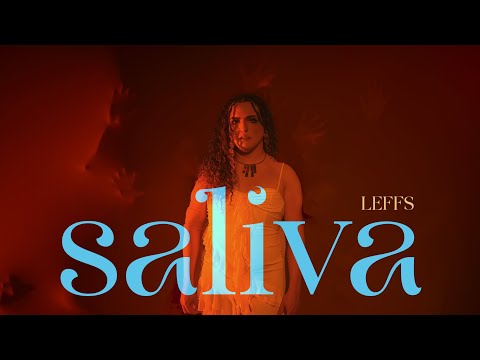 Leffs - Saliva (clipe oficial)