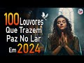 Louvores de Adoração - Melhores Músicas Gospel Mais Tocadas - TOP MÚSICAS GOSPEL, Hinos Evangélicos