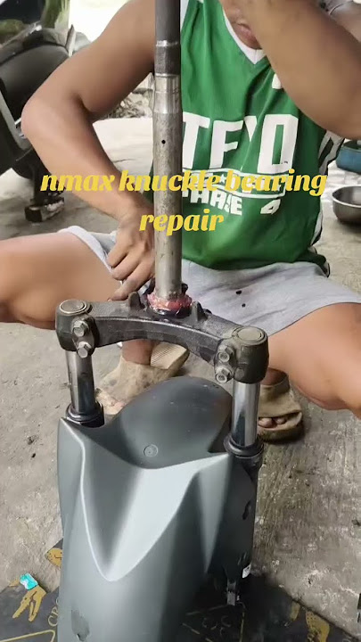 #nmax #knuckle bearing repair
