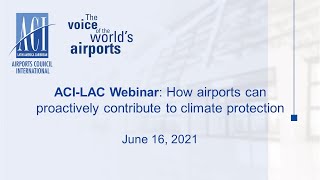 ESP_ACI-LAC Webinar: How airports can proactively contribute to climate protection