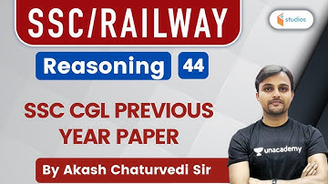 11:30 AM - SSC CHSL/ CGL | Reasoning By Akash Chaturvedi | SSC CGL Previous Year Paper